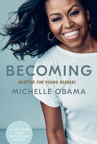 Becoming : adapted for young readers; Michelle Obama; 2021