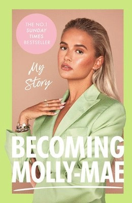 Becoming Molly-Mae: My Story; Molly-Mae Hague; 2022