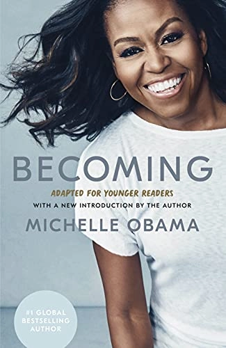 Becoming (Young Readers Edition); Michelle Obama; 2021