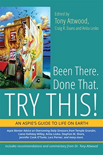 Been There. Done That. Try This!; Craig Evans, Anita Lesko, Dr Anthony Attwood; 2014