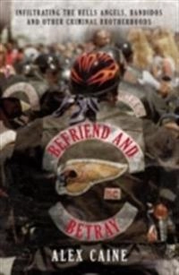 Befriend and Betray; Alex Caine; 2009