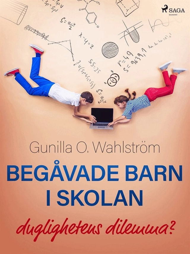 Begåvade barn i skolan : duglighetens dilemma; Gunilla O. Wahlström; 2019