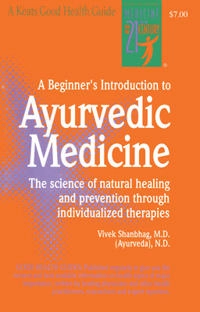 Beginners introduction to ayurvedic medicine; Vivek Shanbhag; 1994