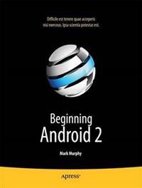 Beginning Android 2; Mark Murphy; 2010