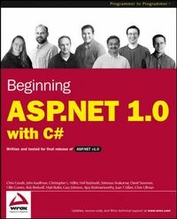 Beginning ASP.NET 1.0 with C#; Chris Goode, John Kauffman, Christopher L. Miller; 2002
