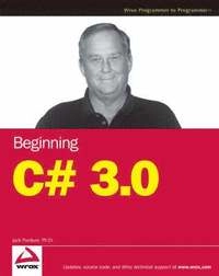 Beginning C# 3.0: An Introduction to Object Oriented Programming; Jack Purdum; 2008