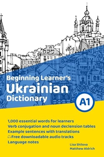 Beginning learner's Ukrainian dictionary; Matthew Aldrich; 2022