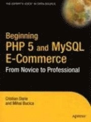 Beginning PHP 5 and MySQL E-Commerce: From Novice to Professional; Mihai Bucica, Cristian Darie; 2004