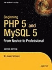 Beginning PHP and MySQL 5: From Novice to Professional; W. J. Gilmore; 2006