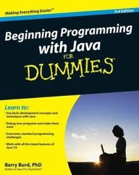 Beginning Programming with Java For Dummies ; Barry Burd; 2012