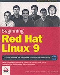 Beginning Red Hat Linux 9 (Wrox Press); Sandip Bhattacharya, Pancrazio De Mauro, Mark Mamone; 2003