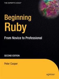 Beginning Ruby: From Novice to Professional; Peter Cooper; 2009