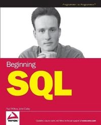 Beginning SQL; Paul Wilton, John Colby; 2005