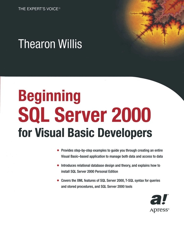 Beginning SQL Server 2000 for Visual Basic Developers; Thearon Willis; 2003