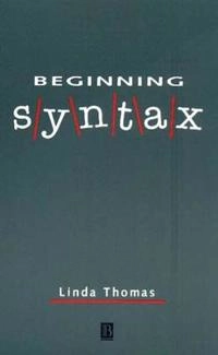 Beginning syntax; Linda Thomas; 1993