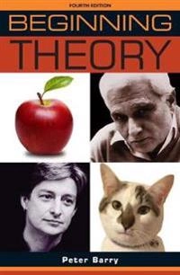 Beginning theory : an introduction to literary and cultural theory; Peter Barry; 2017
