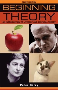 Beginning theory : an introduction to literary and cultural theory; Peter Barry; 2017