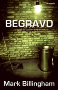 Begravd; Mark Billingham; 2009