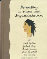 Behandling av vuxna med thyreoideahormon; Ernst Nyström, Nycomed; 1994