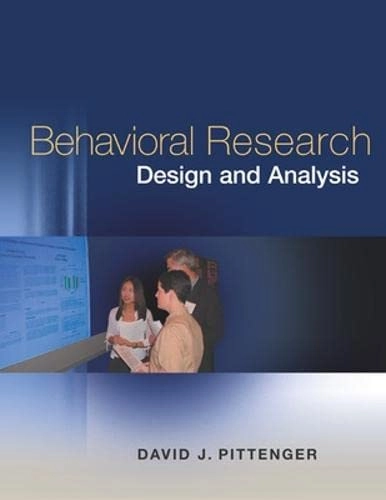 Behavioral Research Design and Analysis; David Pittenger; 2002