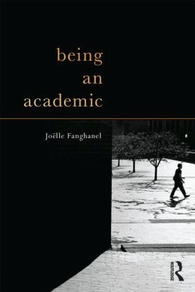 Being an academic; Joëlle Fanghanel; 2012