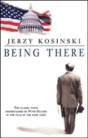 Being There; Jerzy Kosinski; 1983