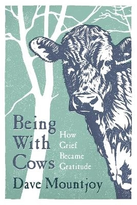 Being With Cows; Dave Mountjoy; 2024