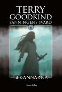 Bekännarna; Terry Goodkind; 2012