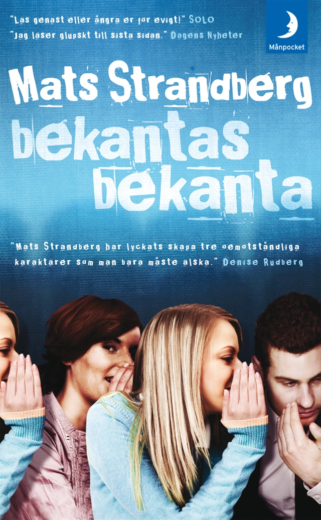 Bekantas bekanta; Mats Strandberg; 2007