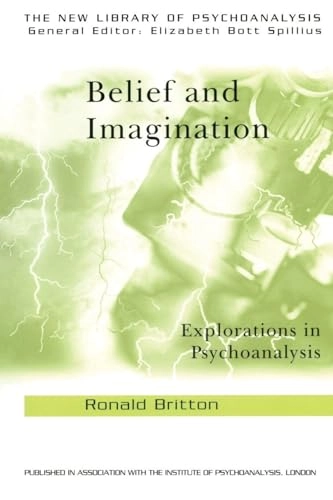 Belief and Imagination; Ronald Britton; 1998
