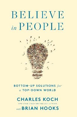 Believe in people : bottom-up solutions for a top-down world; Koch; 2020