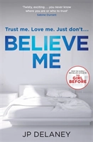 Believe Me; JP Delaney; 2018