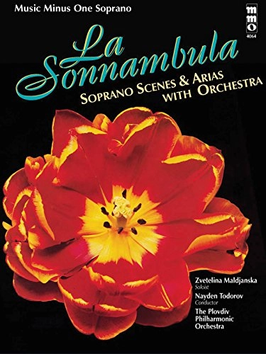Bellini La Sonnambula: Scenes and Arias for Soprano and OrchestraVolym 4064 av Music Minus One; Vincenzo Bellini, Zvetelina Maldjanska