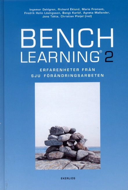 Benchlearning 2 : erfarenheter från sju praktikfall; Christian (red) m fl Pleijel; 2004