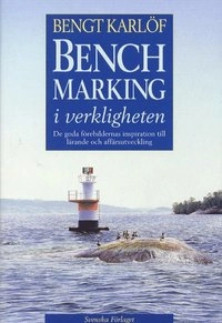 Benchmarking i verkligheten; Bengt Karlöf; 1997
