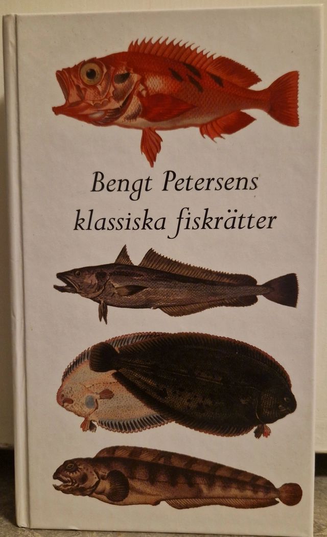Bengt Petersens klassiska fiskrätter; Bengt Petersen; 2001