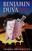 Benjamin Duva : riddare av Röda draken; Friðrik Erlingsson; 1996