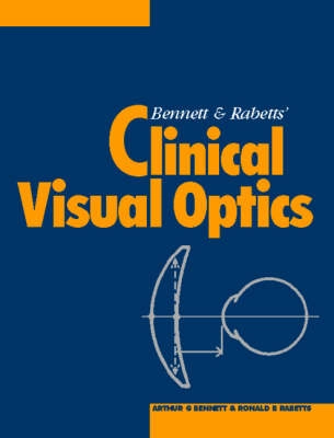 Bennett and Rabbetts' clinical visual optics; Ronald B. Rabbetts; 1998