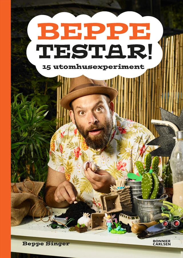 Beppe testar! 15 utomhusexperiment; Beppe Singer; 2018