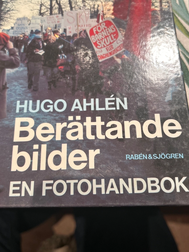 Berättande bilder: en fotohandbok; Hugo Ahlén; 1978