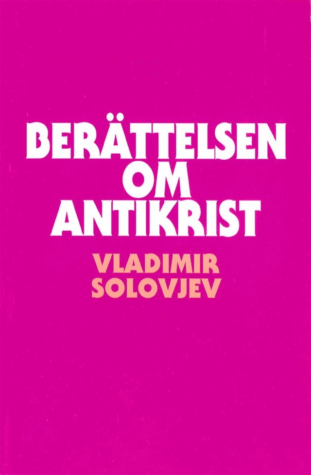 Berättelsen om Antikrist; Vladimir Solovjev; 1993