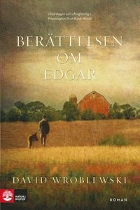 Berättelsen om Edgar; David Wroblewski; 2009