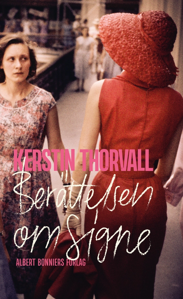 Berättelsen om Signe; Kerstin Thorvall; 2020