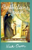 Berättelsens magi : berättelser och berättande; Nick Owen; 2003