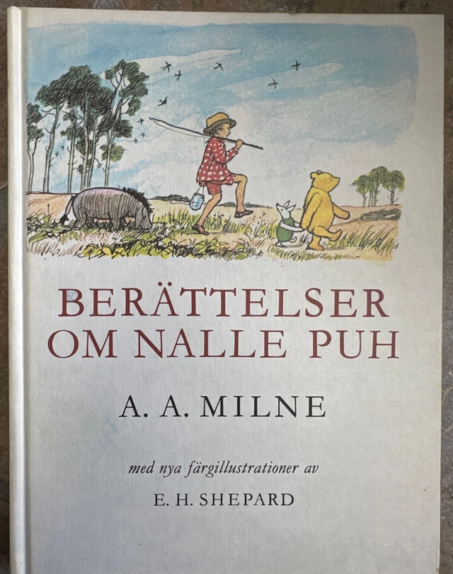 Berättelser om Nalle Puh; A. A. Milne, Ernest H. Shepard, Brita af Geijerstam; 1986