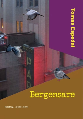 Bergensare; Tomas Espedal; 2014