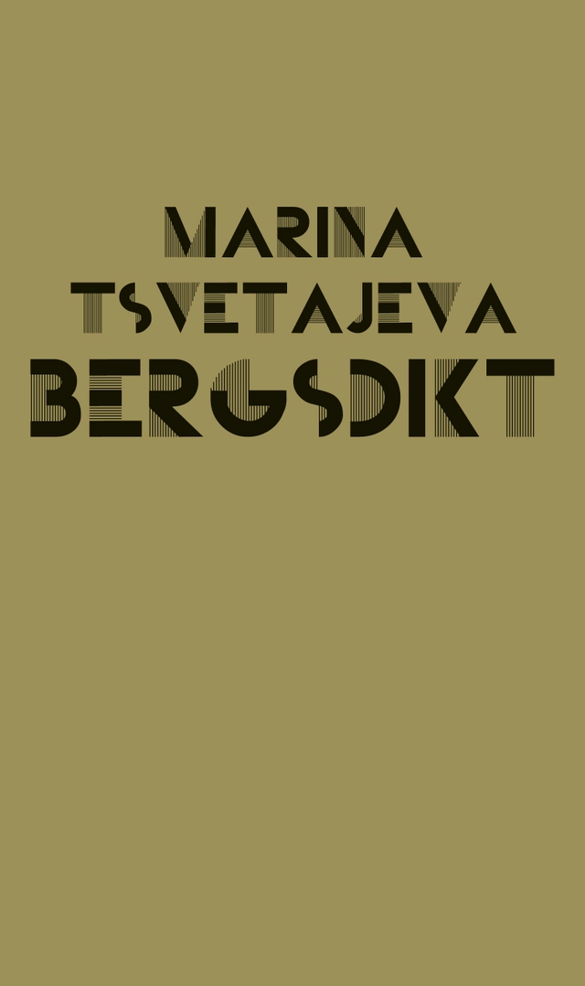 Bergsdikt; Marina Tsvetajeva; 2023