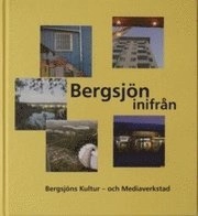 Bergsjön inifrån; Gisli Hjaltasson, Richard Jändel; 2006
