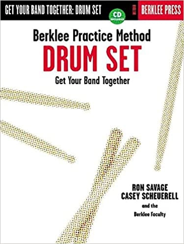 Berklee Practice Method; Ron Savage, Casey Schuerell, Casey Scheuerell; 2001