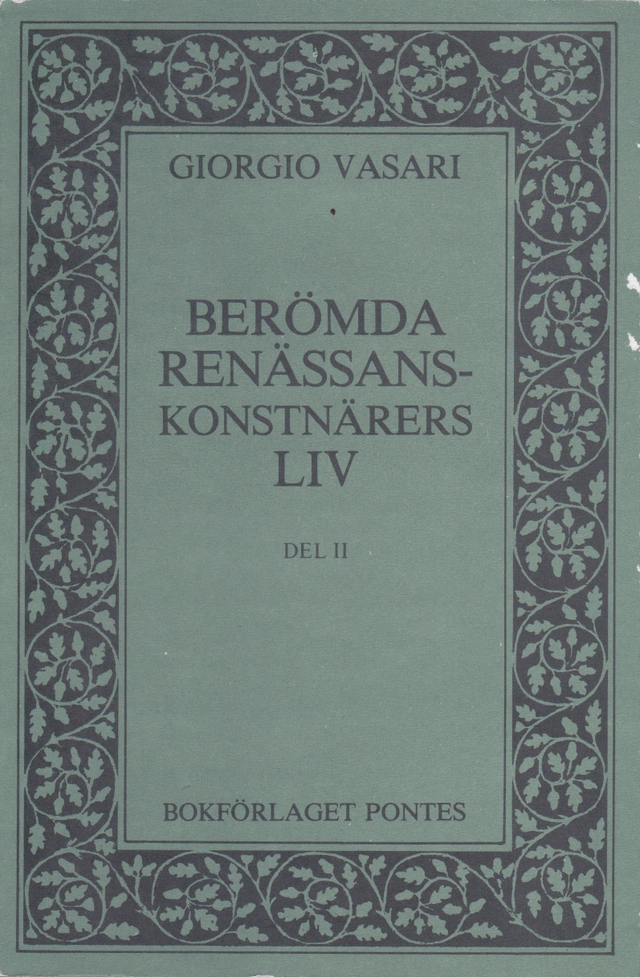 Berömda renässanskonstnärers liv. Bd II; Giorgio Vasari; 1984